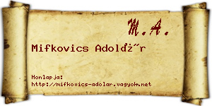 Mifkovics Adolár névjegykártya